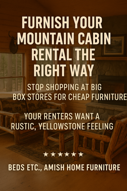 🏔 How to Properly Furnish Your Mountain Home or Cabin Rental